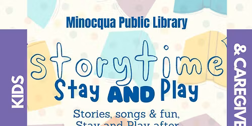 StoryTime Stay and Play (ages 0-6 and their caregivers)