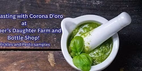 Tasting with Corona D'oro at Cooper's Daughter Farm and Bottle Shop!