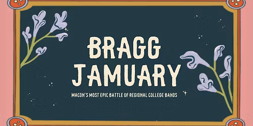 Bragg Jamuary