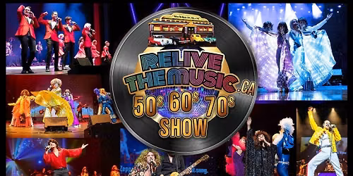 Relive The Music 50s 60s & 70s Show