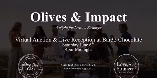 Olives & Impact: A Night for Love, A Stranger