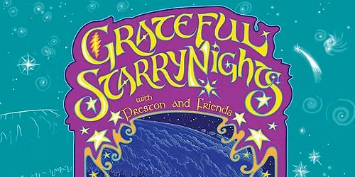 Grateful Starry Nights w\/ Preston Barnes and Friends
