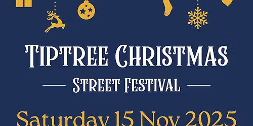 Tiptree Christmas Street Festival is Back 2025