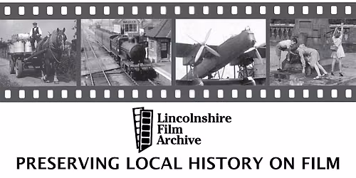 Lincolnshire Film Archive Presentation