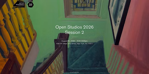 SVA's Artist Residency Programs Open Studios: Session 2