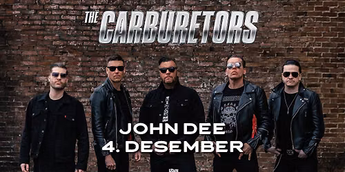 The Carburetors \/\/ John Dee \/\/ 04.12.26