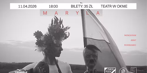 MARYLA | Teatr jednego aktora. Anna Rozmianiec