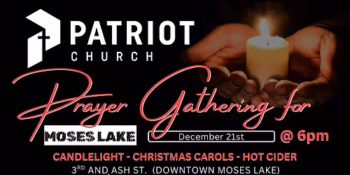 Candlelight Prayer and Worship Gathering for Moses Lake
