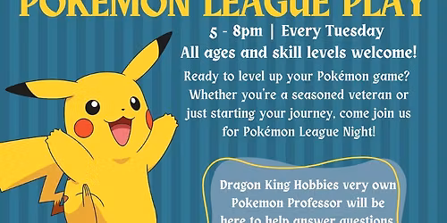 Pokemon League @ Dragon King