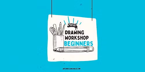 Beginner Drawing Workshop