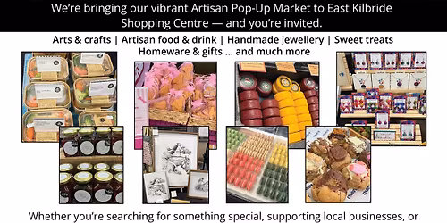 Makers & Merchants Pop-Up Weekend - East Kilbride Shopping Centre
