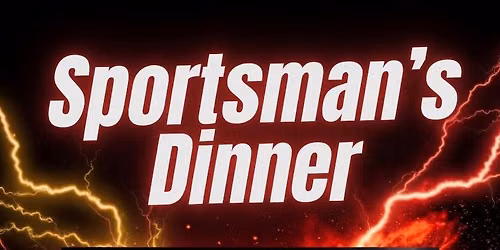 Sportsman’s Dinner