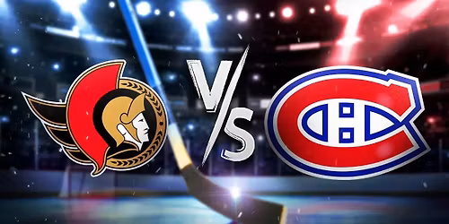 Ottawa Senators at Montreal Canadiens at Bell Centre