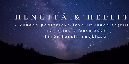 Hengitä & Hellitä - vuoden päättelevä levollisuuden retriitti 