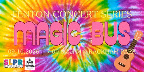 Fenton Concert Series - Magic Bus