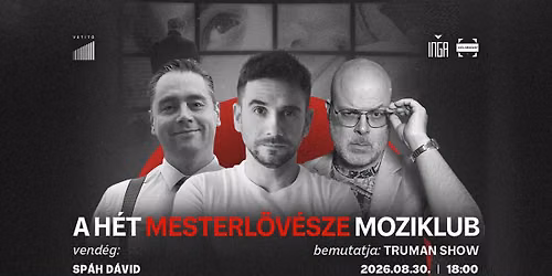 A H\u00e9t Mesterl\u00f6v\u00e9sze Moziklub #6: Truman Show