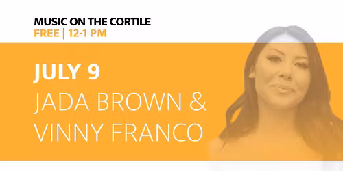 Music on the Cortile: Jada Brown & Vinny Franco