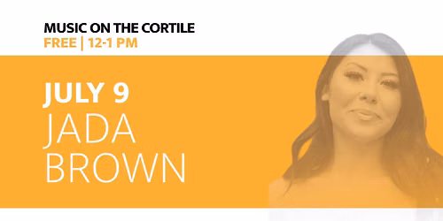 Music on the Cortile: Jada Brown