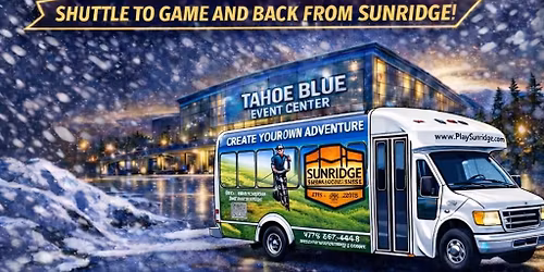 Sunridge Fun Bus to Tahoe Knight Monsters vs. Kansas City Mavericks
