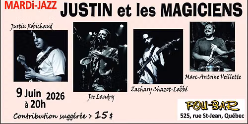JUSTIN et les MAGICIENS au Mardi-Jazz 