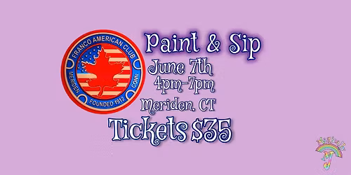Paint and Sip Fundraiser for the Franco American Club