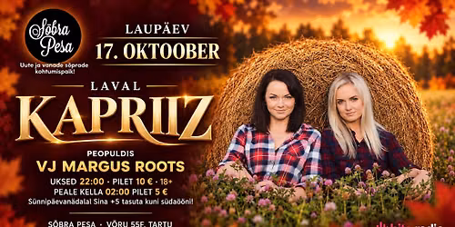 KAPRIIZ & VJ MARGUS ROOTS | LAUP\u00c4EV 17.10 | TARTU @ S\u00d5BRA PESA