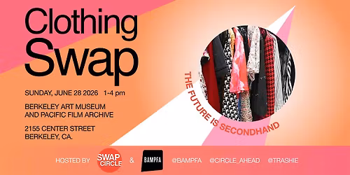 Swap Circle at Berkeley Art Museum and Pacific Film Archive: Clothing Swap