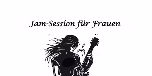 Jam-Session f\u00fcr Frauen
