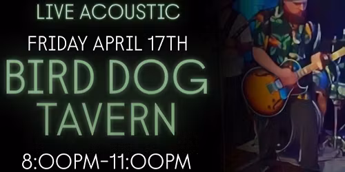 JOHNNY CARDO LIVE ACOUSTIC - BIRD DOG TAVERN 4\/17\/26