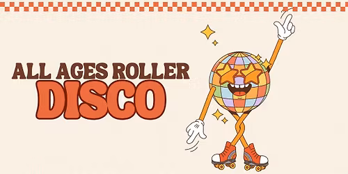 All Ages Roller Disco