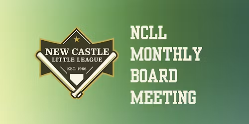 New Castle Little League Board Meeting \u2013 December 2025