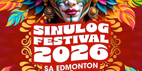 Sinulog Festival 2026 sa Edmonton (by CSCSE)