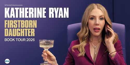 Katherine Ryan - Firstborn Daughter