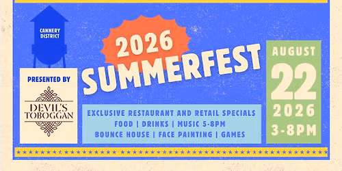 Summerfest Block Party at the Historic Cannery District