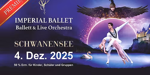  Schwanensee I Imperial Ballet & Live Orchestra I Stadthalle Bielefeld