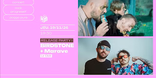 BIRDSTONE (RELEASE PARTY !) + MARAVE 
