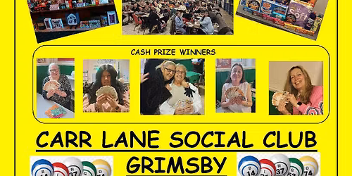 Bobbies Bingo at the Carr Lane Club Grimsby every Sunday and Monday Night at 7pm