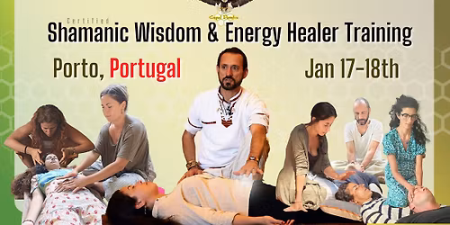 Porto \u2014 Shamanic Wisdom & Energy Healer Training