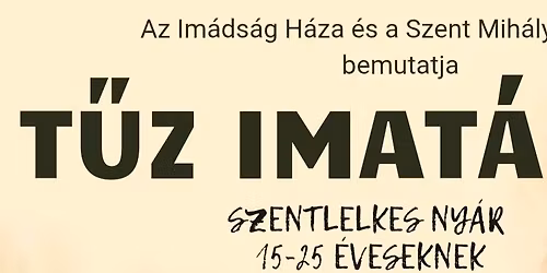 T\u0170Z IMAT\u00c1BOR 15-25 \u00e9veseknek 