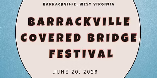 Barrackville Covered Bridge Festival