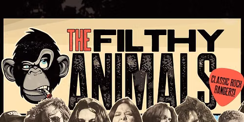 The Filthy Animals- Australia's Ultimate Rock Supergroup