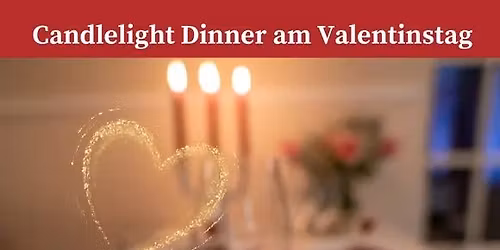 Candlelight Dinner am Valentinstag