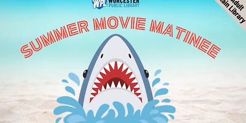 Summer Movie Matinee