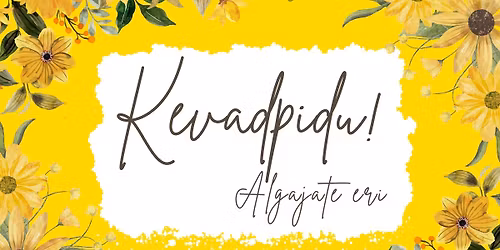 Kevadpidu - algajate eri!
