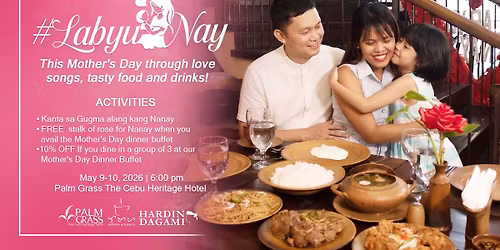 Labyu Nay: Mother's Day Event @ Palm Grass 