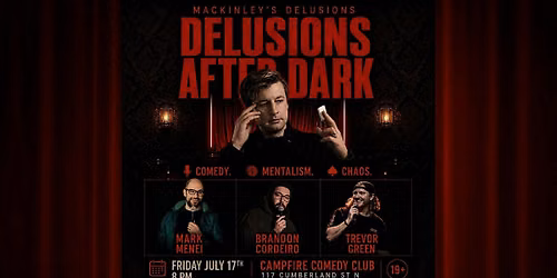 Delusions After Dark (Comedy + Mentalism)