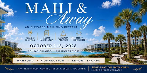 Mahj & Away at the Conrad Evermore Orlando