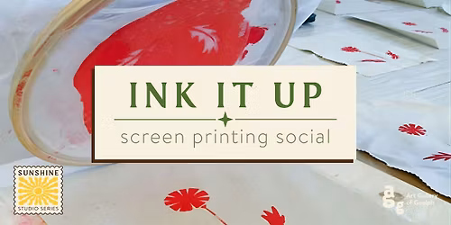 Ink It Up: Screen Printing Social