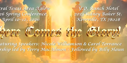 Central Texas Area Aglow - 2026 Spring Conference