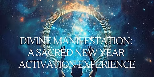 Dinner & Divine Manifestation: A Sacred New Year Activation Experience